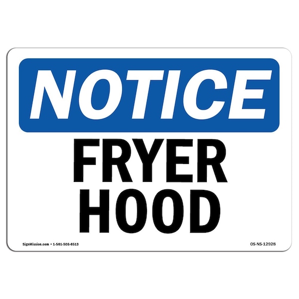 Safety Sign, OSHA Notice, 3.5" Height, Fryer Hood Sign, Landscape, 10PK